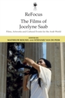 Refocus: the Films of Jocelyne Saab : Films, Artworks and Cultural Events for the Arab World - Book