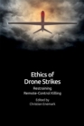 Ethics of Drone Violence : Restraining Remote-Control Killing - Book