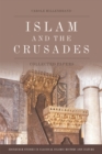 Islam and the Crusades : Collected Papers - eBook