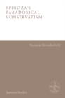 Spinoza's Paradoxical Conservatism - eBook