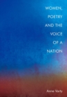 Women, Poetry and the Voice of a Nation - Book