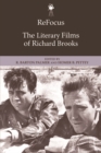 ReFocus: The Literary Films of Richard Brooks - eBook