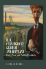 R. B. Cunninghame Graham and Scotland : Party, Prose, and Political Aesthetic - Book