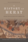 A History of Herat : From Chingiz Khan to Tamerlane - eBook