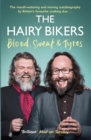 The Hairy Bikers Blood, Sweat and Tyres : The Autobiography - eBook