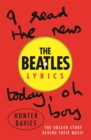 The Beatles Lyrics : The Unseen Story Behind Their Music - Book