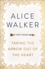 Taking the Arrow out of the Heart - Book