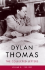 Dylan Thomas: The Collected Letters Volume 2 : 1939-1953 - Book