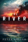 The River : 'An urgent and visceral thriller... I couldn't turn the pages quick enough' (Clare Mackintosh) - eBook