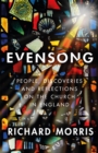 Evensong : People, Discoveries and Reflections on the Church in England - Book