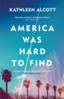 America Was Hard to Find - Book
