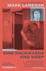 Sing Backwards and Weep : The Sunday Times Bestseller - Book