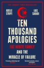 Ten Thousand Apologies : Fat White Family and the Miracle of Failure: A Sunday Times Bestseller and Rough Trade Book of the Year - Book