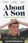 About A Son : A Father’s Search for Truth - Book
