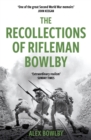 The Recollections Of Rifleman Bowlby - Book