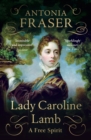 Lady Caroline Lamb : A Free Spirit - Book