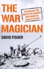 The War Magician : The man who conjured victory in the desert - Book