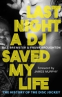 Last Night a DJ Saved My Life - eBook