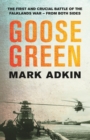 Goose Green : The first crucial battle of the Falklands War - eBook