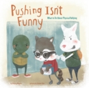 Pushing Isn't Funny - eBook