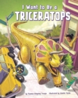 I Want to Be a Triceratops - eBook