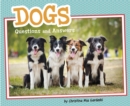 Dogs : Questions and Answers - eBook