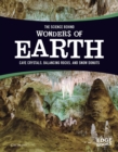 The Science Behind Wonders of Earth : Cave Crystals, Balancing Rocks, and Snow Donuts - eBook