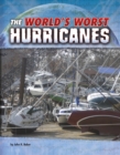The World's Worst Hurricanes - eBook