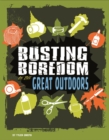 Busting Boredom in the Great Outdoors - eBook