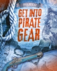 Get into Pirate Gear - eBook