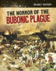 The Horror of the Bubonic Plague - eBook