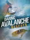 Daring Avalanche Rescues - eBook