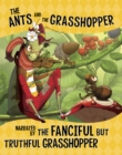 The Ants and the Grasshopper, Narrated by the Fanciful But Truthful Grasshopper - eBook