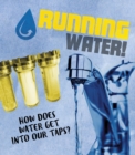 Running Water! : How does water get into our taps? - eBook