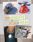 Make Circuits You Can Wear - Book
