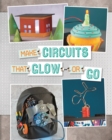Make Circuits That Glow or Go - eBook