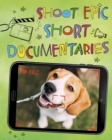 Shoot Epic Short Documentaries - Book