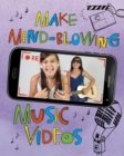Make Mind-Blowing Music Videos - Book
