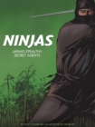 Ninjas : Japan's Stealthy Secret Agents - Book