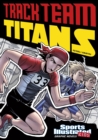 Track Team Titans - Book