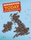 Immigration Today : Why do people move to the UK? - eBook