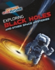 Exploring Black Holes and Other Space Mysteries - Book