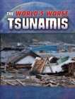 The World's Worst Tsunamis - eBook