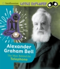 Alexander Graham Bell : The Man Behind the Telephone - Book