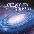 The Milky Way and Other Galaxies - Book