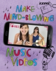 Make Mind-Blowing Music Videos - Book