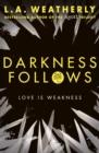 Darkness Follows - eBook