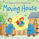 Usborne First Experiences: Moving House: For tablet devices - eBook