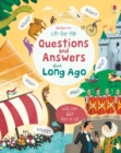 Lift-the-flap Questions and Answers about Long Ago - Book