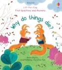 First Questions and Answers: Why Do Things Die? - Book